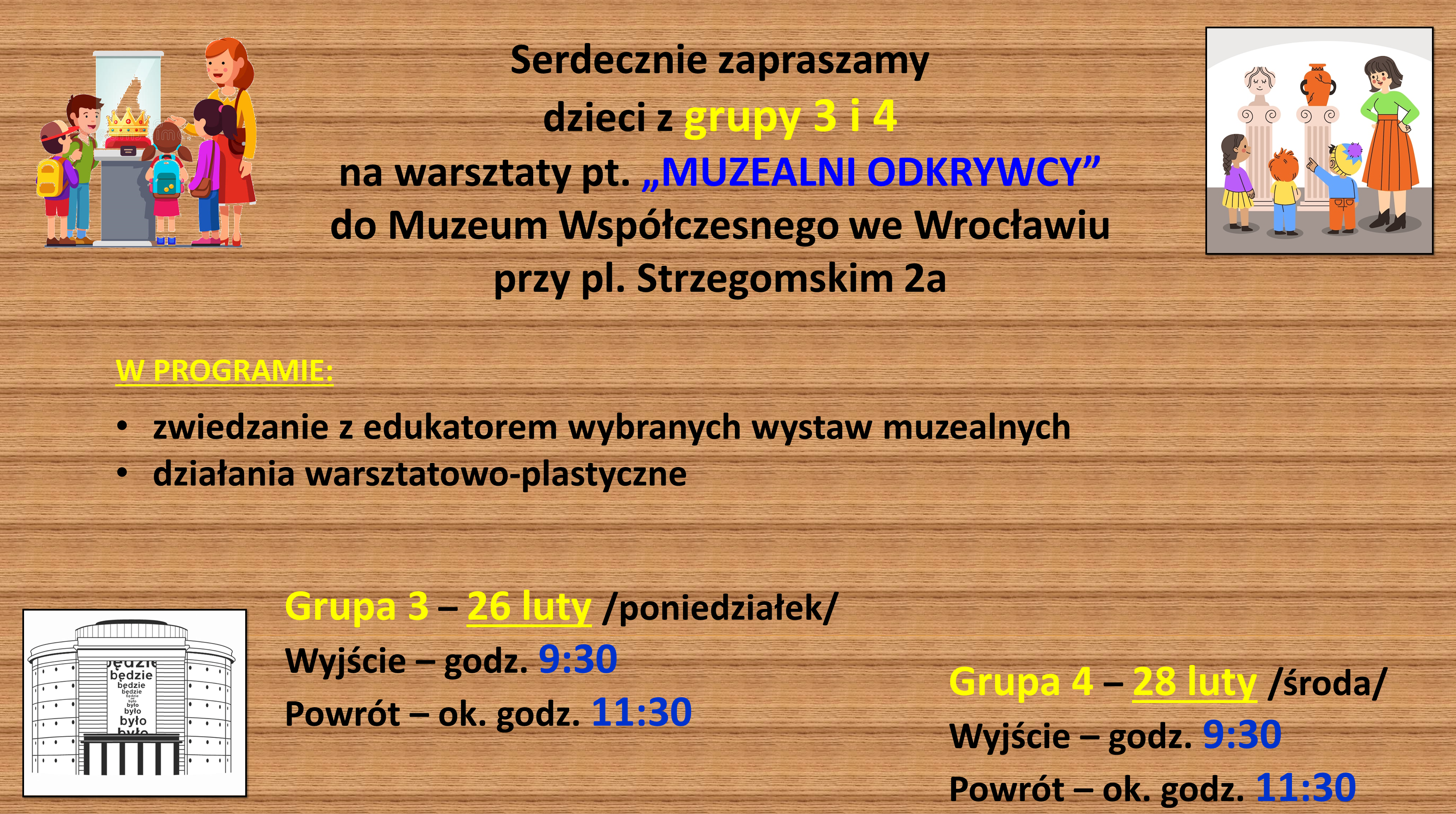 MUZEUM WSPÓŁCZESNE GRUPA 3 i 4