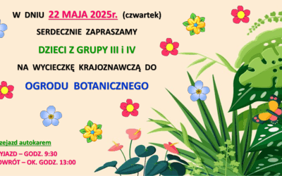 OGRÓD BOTANICZNY GRUPA 3-4